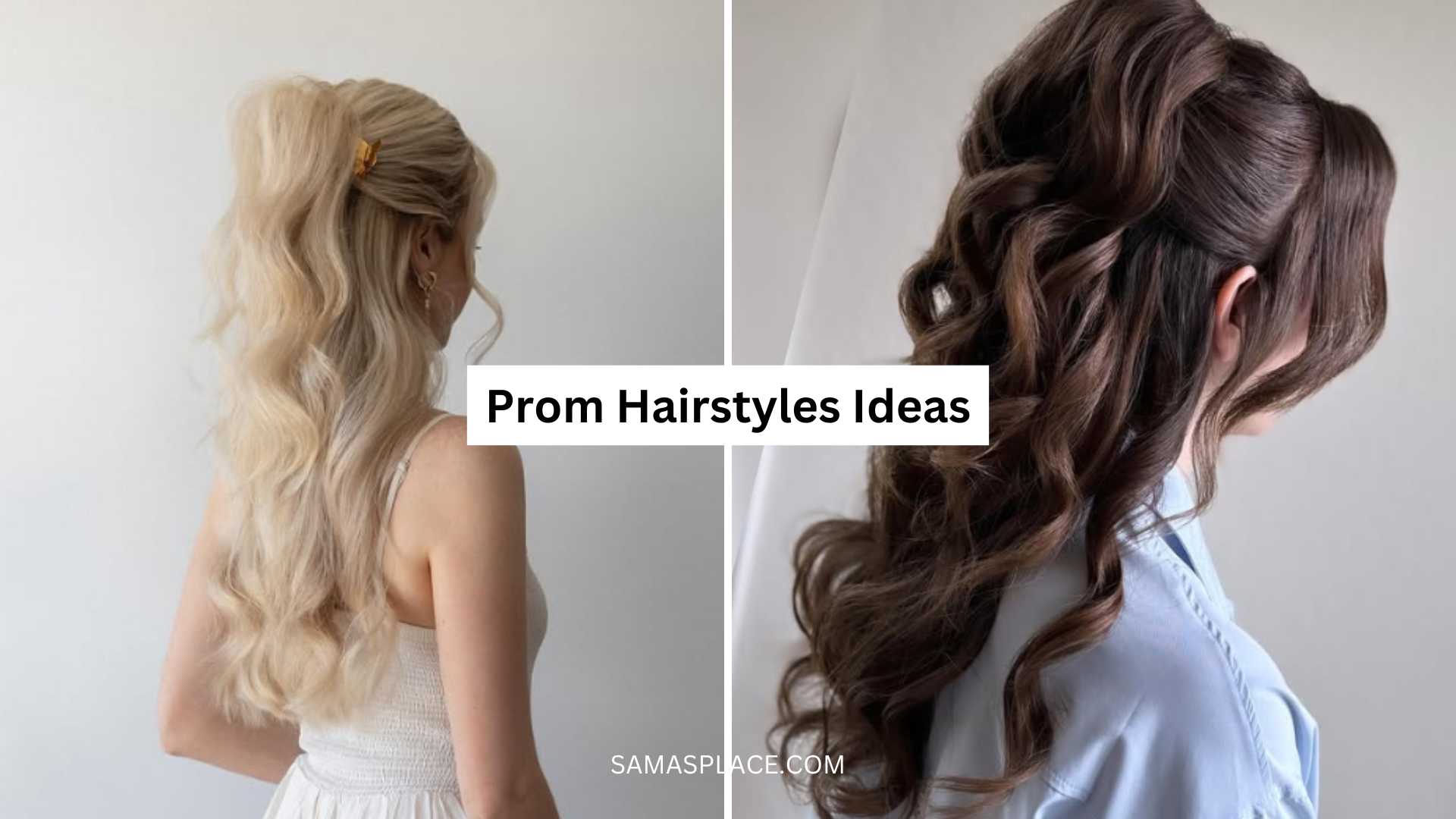 30+ Prom Hairstyles Ideas in 2025