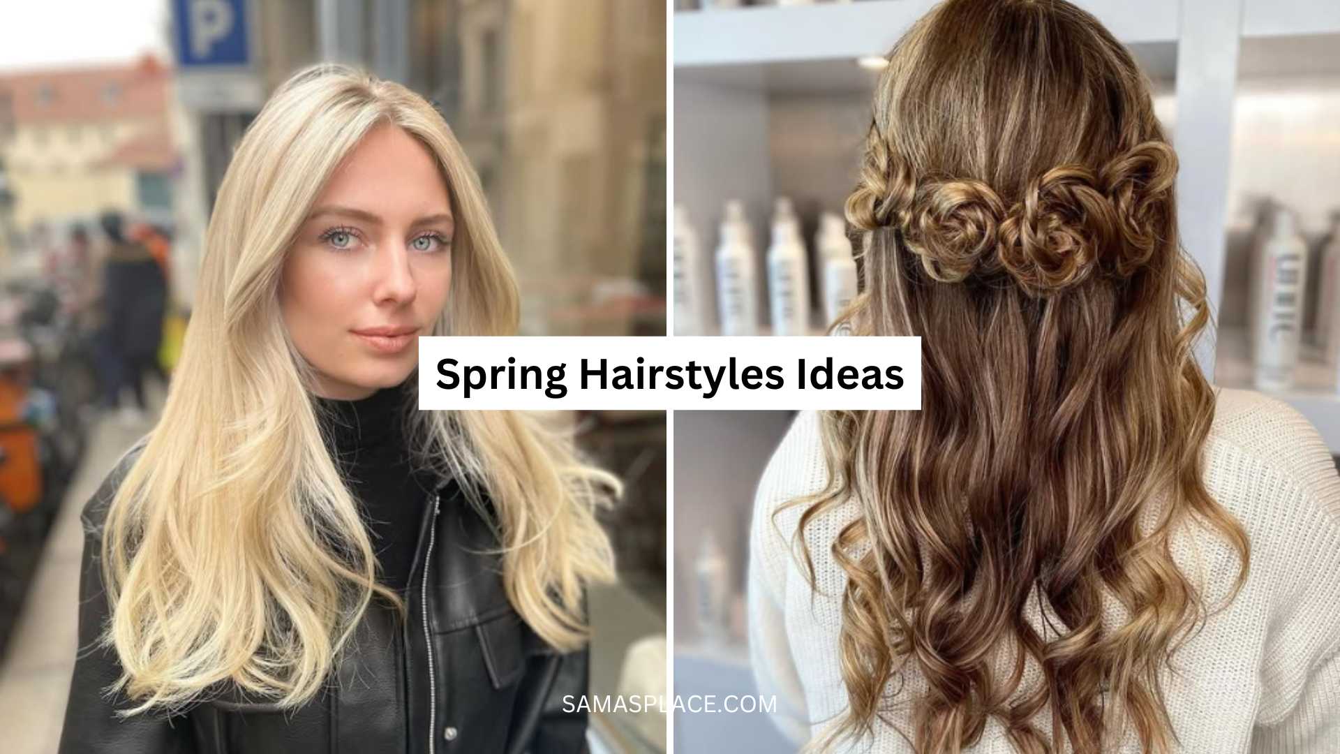 30+ Spring Hairstyles Ideas in 2025