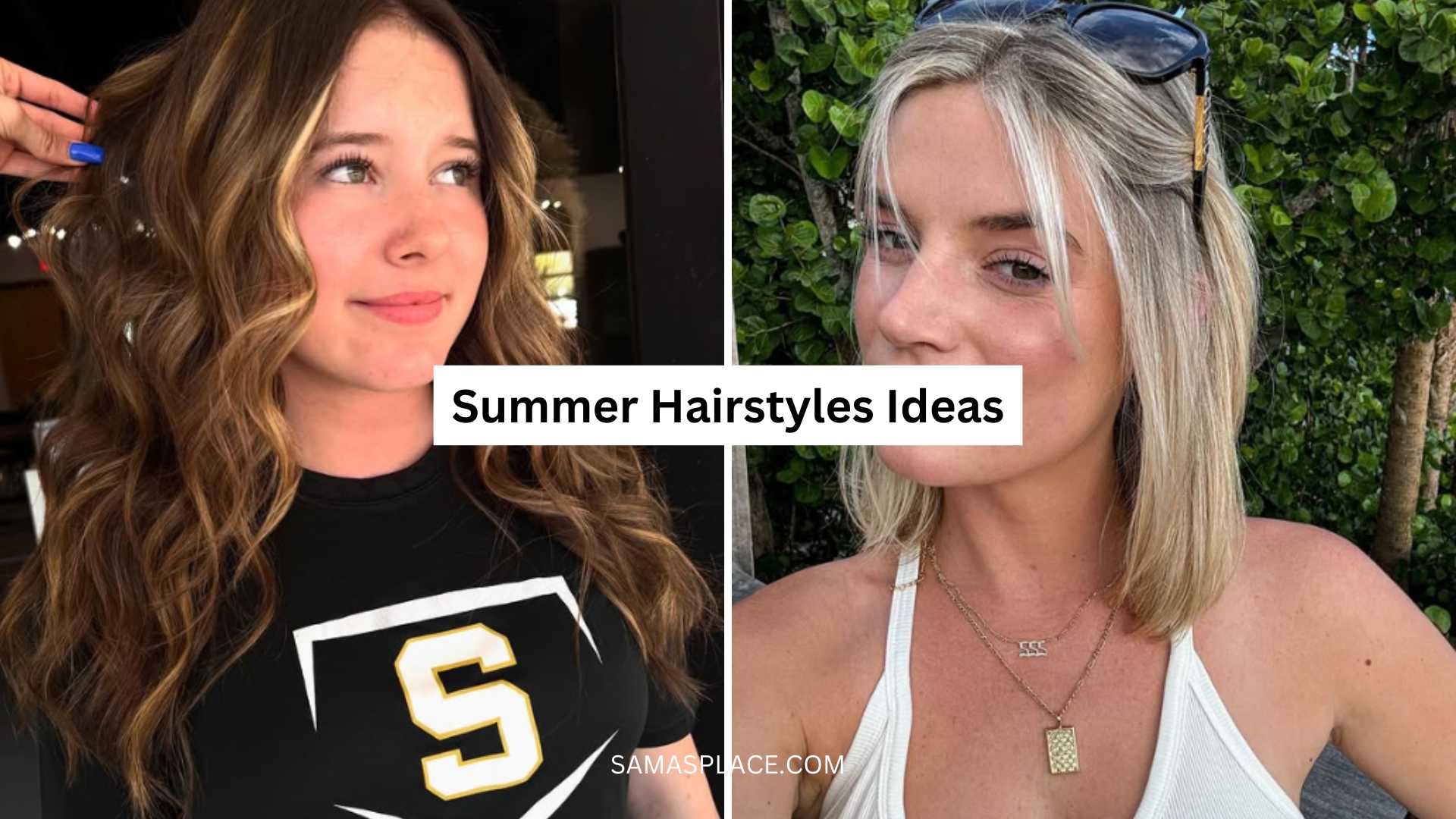 30+ Summer Hairstyles Ideas in 2025