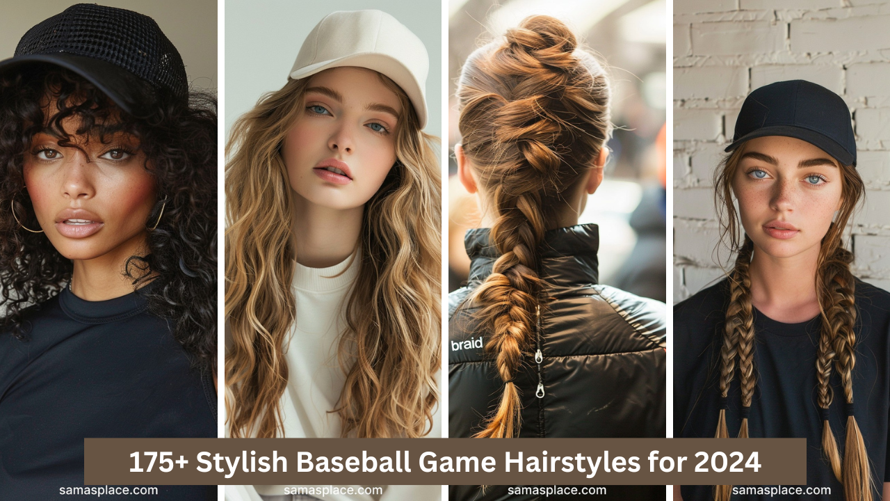 100+ Stylish Baseball Game Hairstyles for 2024