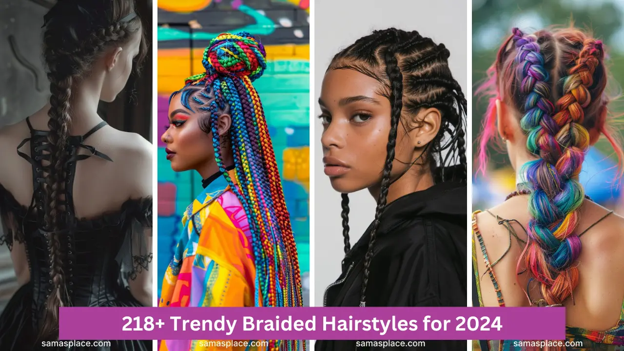 100+ Trendy Braided Hairstyles for 2024