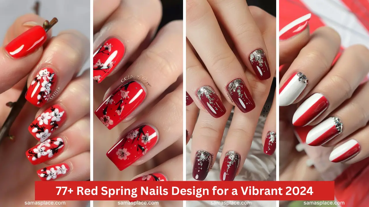 20+ Trendy Red Spring Nails Design for a Vibrant 2024