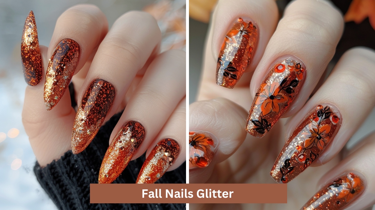 30+ Best Fall Nails Glitter Ideas and Designs