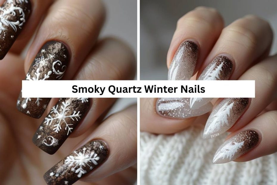 Smoky Quartz Winter Nails