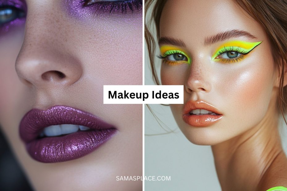 Makeup Ideas