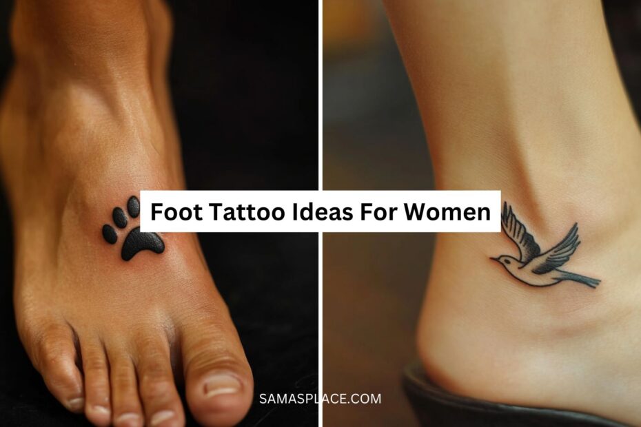 Foot Tattoo Ideas For Women